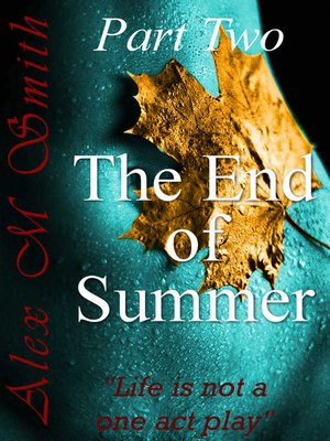 cover image of The End of Summer Part Two